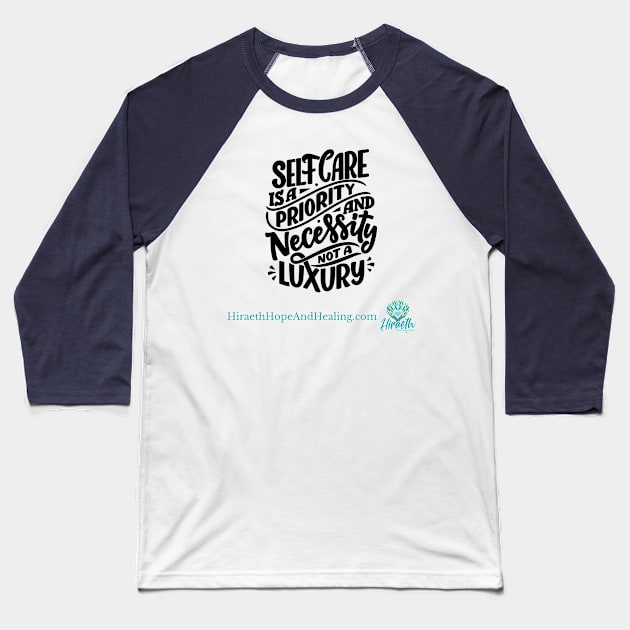 Self Care Baseball T-Shirt by Hiraeth Hope & Healing